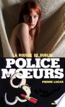 Télécharger le livre libro Police Des Moeurs No51 La Rousse De Dublin